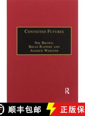 【3-4周达】Contested Futures: A Sociology of Prospective Techno-Science [9780367604943]