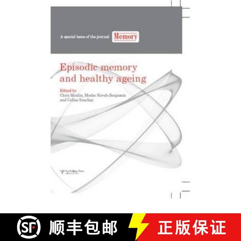 【3-4周达】Episodic Memory and Healthy Ageing: A Special Issue of Memory [9781848727083]
