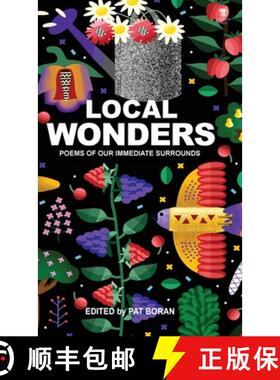 【3-4周达】Local Wonders: Poems of Our Immediate Surrounds [9781910251898]