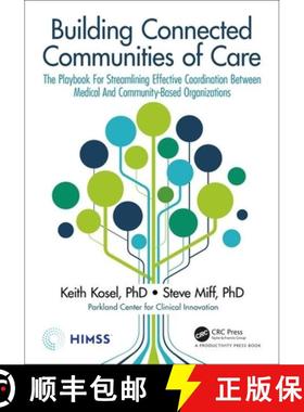 【3-4周达】Building Connected Communities of Care: The Playbook For Streamlining Effective Coordinati... [9780367800062]