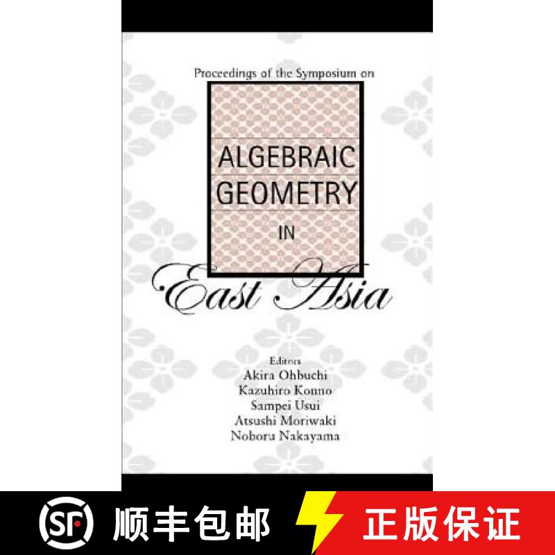 【3-4周达】Algebraic Geometry in East Asia, Proceedings of the Symposium [9789812382658]