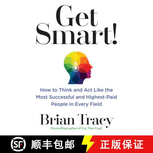 【3-4周达】Get Smart!: How to Think and Act Like the Most Successful and Highest-Paid People in Every... [9780399183799]