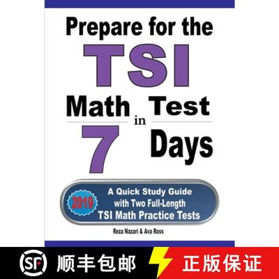 【3-4周达】Prepare for the TSI Math Test in 7 Days: A Quick Study Guide with Two Full-Length TSI Math... [9781646120963]