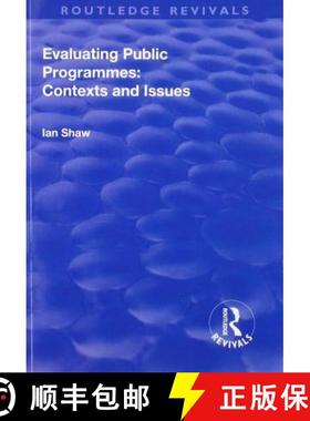 【3-4周达】Evaluating Public Programmes: Contexts and Issues [9781138739581]