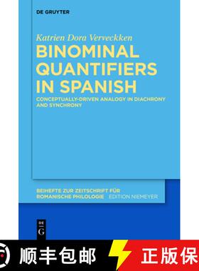 预订 Binominal Quantifiers in Spanish: Conceptually-driven Analogy in Diachrony and Synchrony [9783110403718]