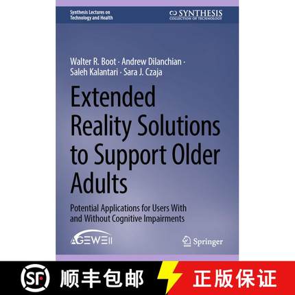 【3-4周达】Extended Reality Solutions to Support Older Adults: Potential Applications for Users With ... [9783031692192]