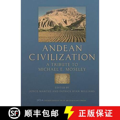 【3-4周达】精装 Andean Civilization : A Tribute to Michael E. Moseley [9781931745543]