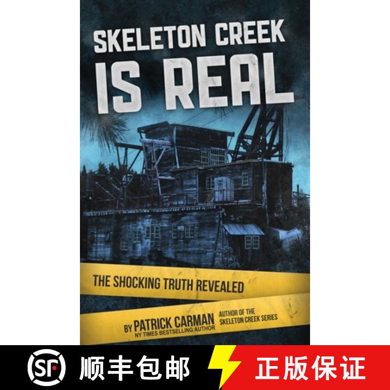 【3-4周达】Skeleton Creek is Real: The Shocking Truth Revealed [9781953380012]