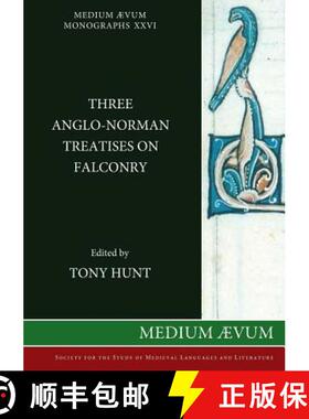 【3-4周达】Three Anglo-Norman Treatises on Falconry [9780907570646]