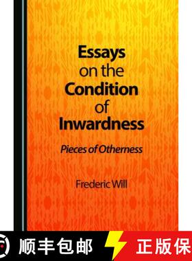 预订 Essays on the Condition of Inwardness : Pieces of Otherness [9781443897792]