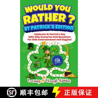 【3-4周达】Would You Rather? - St Patrick's Edition: Celebrate St Patrick's Day With Silly Scenarios ... [9781922805508]