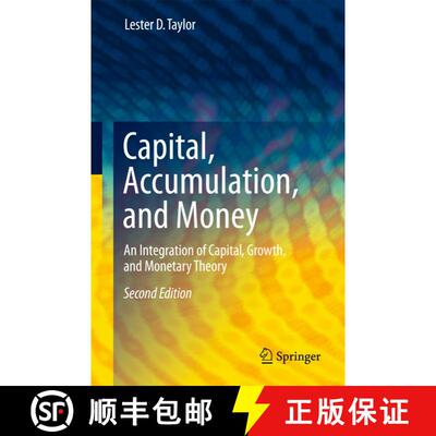 【3-4周达】精装 Capital, Accumulation, and Money : An Integration of Capital, Growth, and Monetary Th... [9780387981680]
