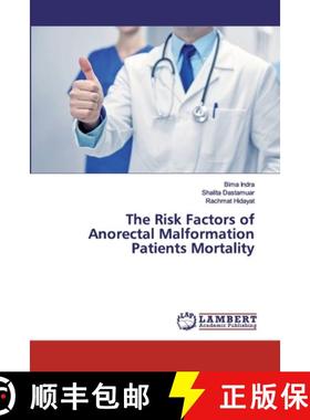 预订 The Risk Factors of Anorectal Malformation Patients Mortality [9786200301444]