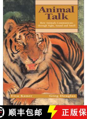 【3-4周达】Animal Talk: How Animals Communicate Through Sight, Sound and Smell [9781550749847]