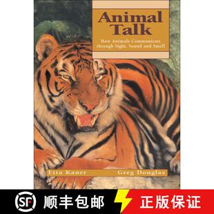 【3-4周达】Animal Talk: How Animals Communicate Through Sight, Sound and Smell [9781550749847]