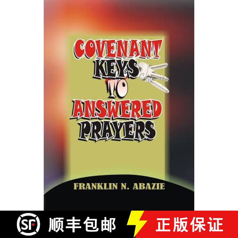 预订 Covenant Keys to Answered Prayers: Prayer [9781945133237]