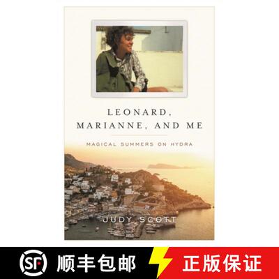【3-4周达】精装 Leonard Cohen, Marianne Ihlen, and Me: Magical Summers on Hydra [9781493059768]