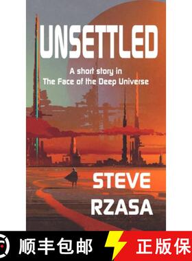预订 Unsettled: A short story from The Face of the Deep Universe [9781733585149]