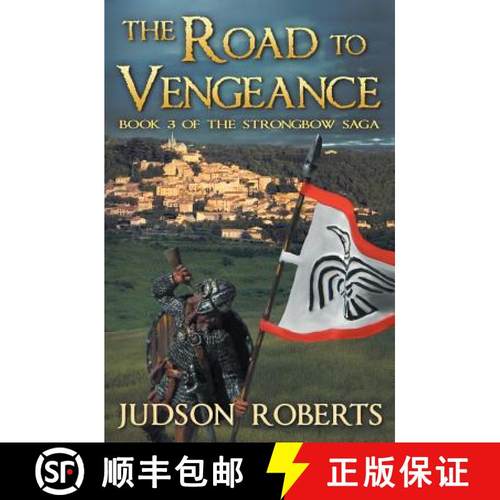 【3-4周达】The Road to Vengeance: The Strongbow Saga [9780578095639]
