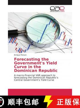 预订 Forecasting the Government's Yield Curve in the Dominican Republic [9786139469208]