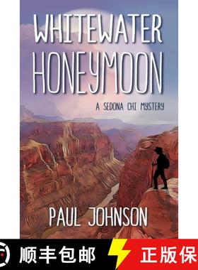 预订 Whitewater Honeymoon: A Sedona Chi Mystery [9781956203189]