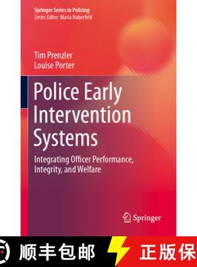 【3-4周达】Police Early Intervention Systems: Integrating Officer Performance, Integrity, and Welfare [9783031527470]