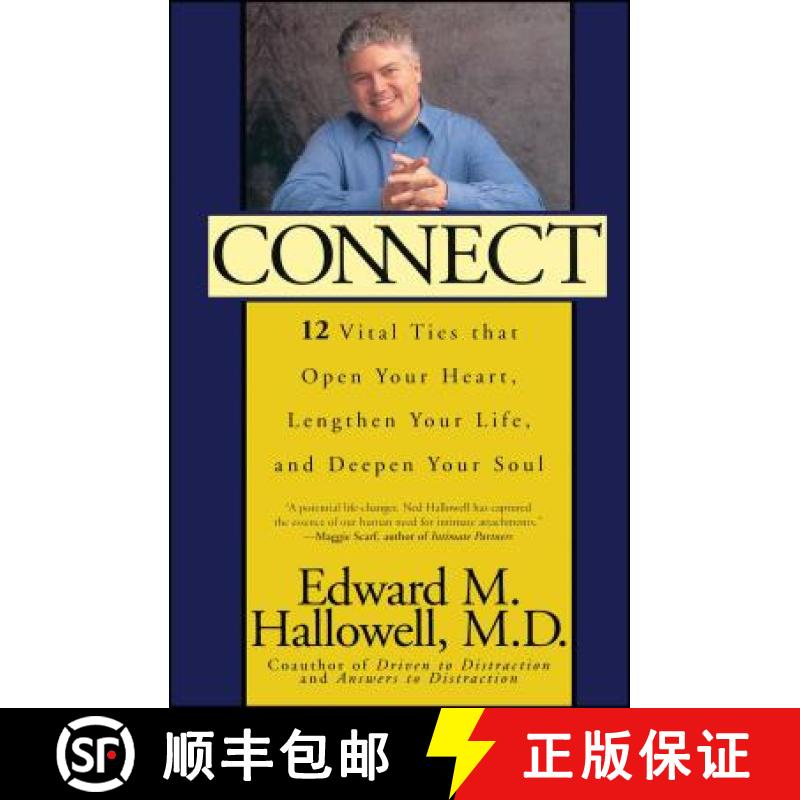 【3-4周达】Connect: 12 Vital Ties That Open Your Heart, Lengthen Your Life, and Deepen Your Soul [9780743406215]