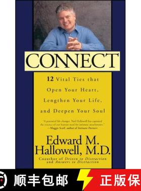 【3-4周达】Connect: 12 Vital Ties That Open Your Heart, Lengthen Your Life, and Deepen Your Soul [9780743406215]
