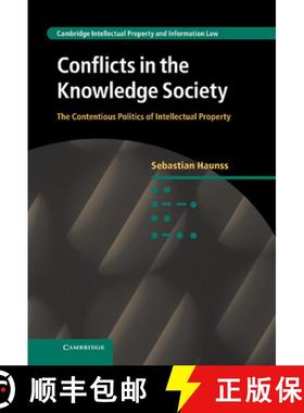 【3-4周达】Conflicts in the Knowledge Society: The Contentious Politics of Intellectual Property - Co... [9781107542525]