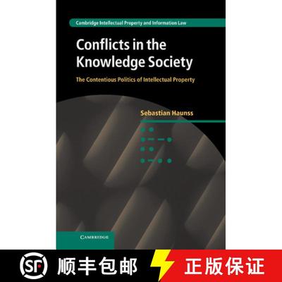 【3-4周达】Conflicts in the Knowledge Society: The Contentious Politics of Intellectual Property - Co... [9781107542525]