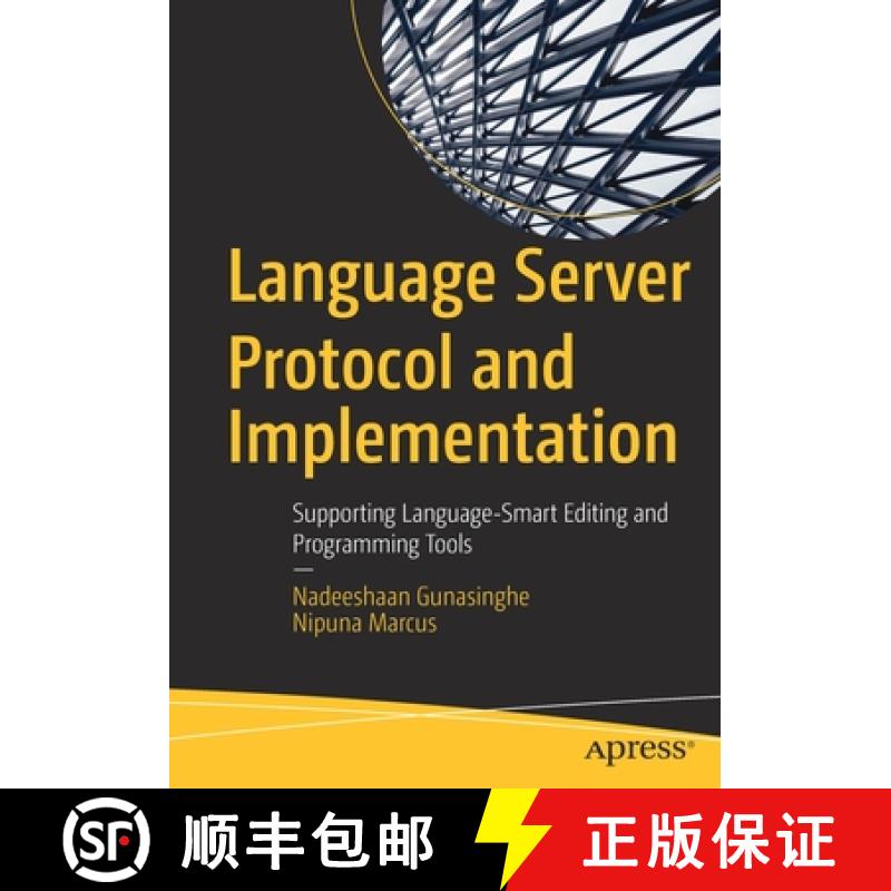 【4周达】Language Server Protocol and Implementation : Supporting Language-Smart Editing and Programm... [9781484277911]