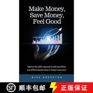 【3-4周达】Make Money, Save Money, Feel Good: Master the Skills Required to Sell Quantified and Diffe... [9781953606068]