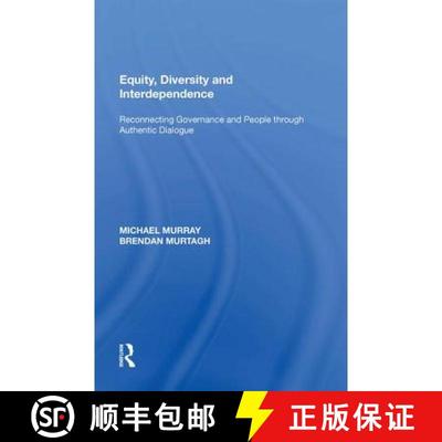 【3-4周达】Equity, Diversity and Interdependence: Reconnecting Governance and People Through Authenti... [9781138619586]