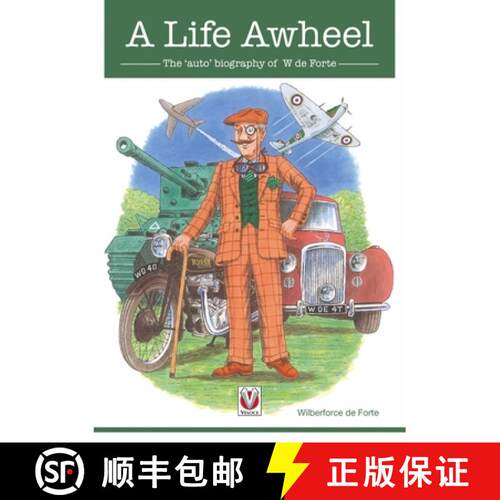 【3-4周达】A Life Awheel: The 'Auto' Biography of W de Forte [9781845848446]