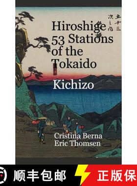 【3-4周达】Hiroshige 53 Stations of the Tokaido Kichizo [9798223373469]