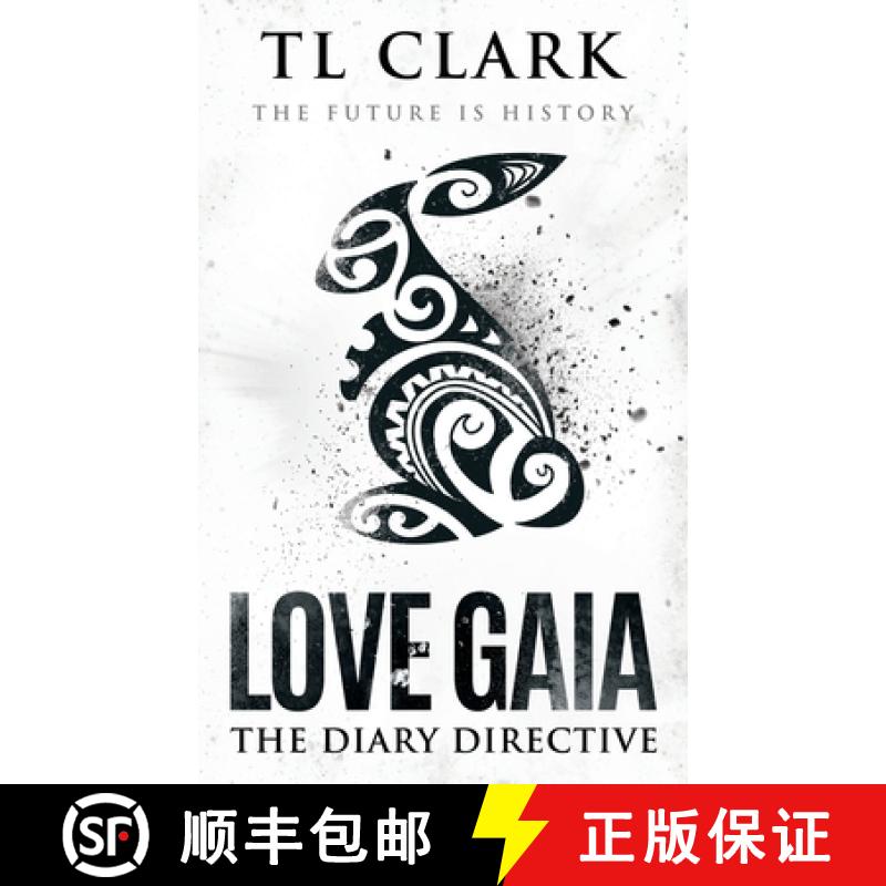 【2-3周达】Love Gaia: ~ The Diary Directive [9780995611757]