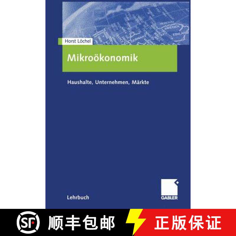 【3-4周达】Mikroökonomik: Haushalte, Unternehmen, Märkte [9783409123655]