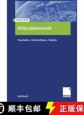 【3-4周达】Mikroökonomik: Haushalte, Unternehmen, Märkte [9783409123655]