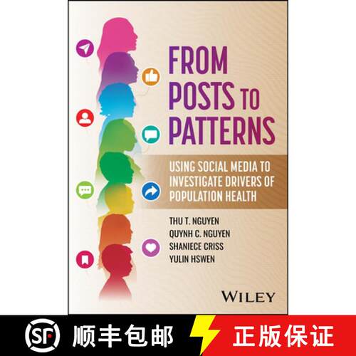 【3-4周达】From Posts to Patterns: Using Social Media to Inve stigate Drivers of Population Health [9781394338375]