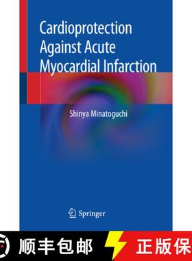 【3-4周达】Cardioprotection Against Acute Myocardial Infarction [9789811501654]