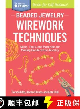 【3-4周达】Beaded Jewelry: Wirework Techniques: Skills, Tools, and Materials for Making Handcrafted J... [9781612124841]
