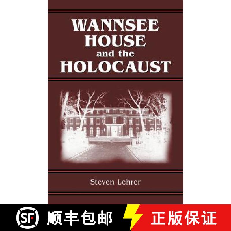 【4周达】Wannsee House and the Holocaust [9780786440924]