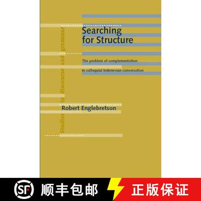 【3-4周达】Searching for Structure: The problem of complementation in colloquial Indonesian conversation [9789027226235]