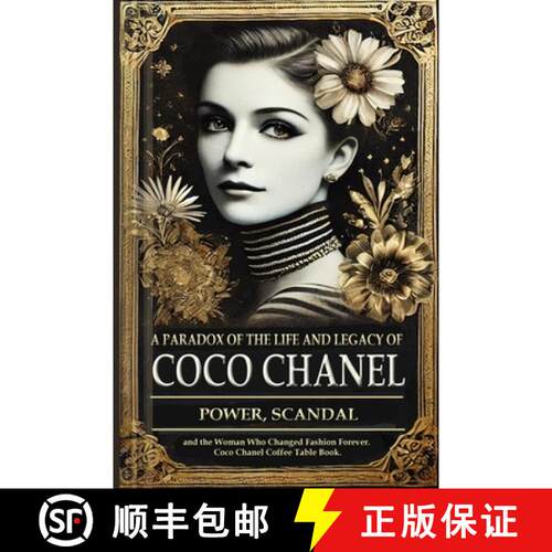 【3-4周达】A Paradox of the Life and Legacy of Coco Chanel: The Chanel brand history: How Coco Chanel... [9784024528580]