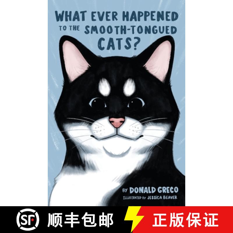 【3-4周达】What Ever Happened to the Smooth-Tongued Cats? [9781954978508]