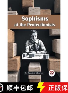 【3-4周达】Sophisms of the Protectionists [9789365783766]