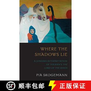 the Where Lord 9781888602456 Tolkiens Shadows 4周达 Interpretation Jungian Lie Rings