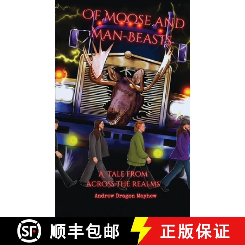 【3-4周达】Of Moose and Man-Beasts: A tale across the realms [9798897661725]