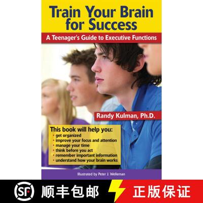 预订 Train Your Brain for Success: A Teenager's Guide to Executive Functions [9781886941762]