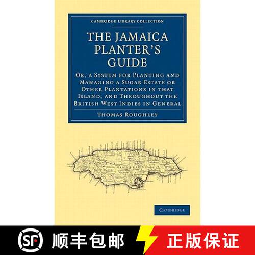 预订 Jamaica Planter’s Guide: Or, a System for Planting and Managing a Sugar Estate or Other Plantat... [9781108024303]